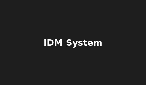 IDM System